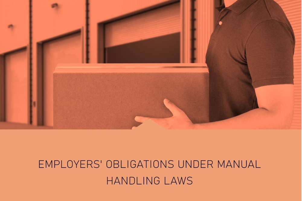Employers obligations under manual handling laws