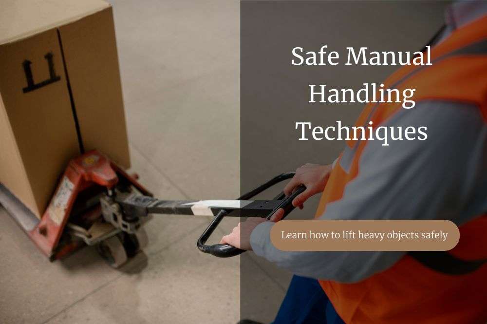Proven Strategies for Safe Manual Handling Effective Techniques